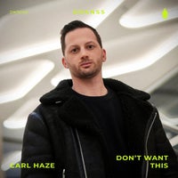 Carl Haze - Don't Want This album artwork