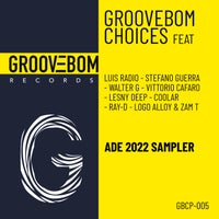 VA - Groovebom Choices - ADE 2022 Sampler GBCP005