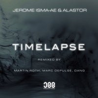 Jerome Isma-Ae & Alastor - Timelapse (Martin Roth Remix) album artwork