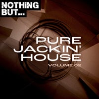 VA - Nothing But... Pure Jackin' House, Vol. 02 [NBPJH02]