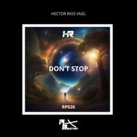 Hector Rios Vnzl - DON'T STOP album artwork