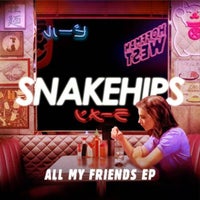 Snakehips - All My Friends (feat. Tinashe & Chance The Rapper) album artwork