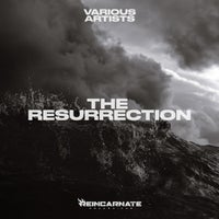 VA - The Resurrection [Reincarnate Recordings]