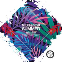 VA - Milk & Sugar Summer Sessions 2021 [Milk & Sugar]