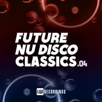 VA - Future Nu Disco Classics, Vol. 04 LWFNDC04