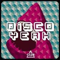 VA - Disco Yeah!, Vol. 43 - (Club Session)