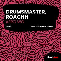 DrumsMaster & Roachh - Afro WG - (Sumision Records)