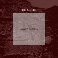 VA - Hot Music [Loyalty Survey]