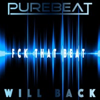 Purebeat, Will Back - Fck That Beat [BLV9686620]