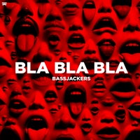 Bassjackers - Bla Bla Bla album artwork