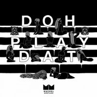 Machel Montano - Doh Play Dat album artwork