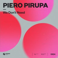 Piero Pirupa - We Don’t Need album artwork