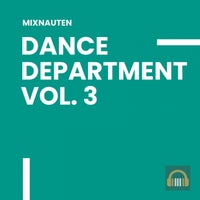 VA - Dance Department, Vol. 3 [MIXNAUTEN]