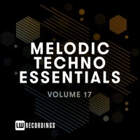 VA - Melodic Techno Essentials Vol. 17 [LW Recordings]
