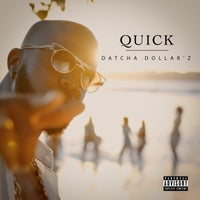 Datcha Dollar'z - Quick album artwork
