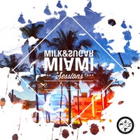 VA - Milk & Sugar Miami Sessions 2022 [MSRCD086]