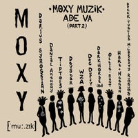 VA - Moxy Muzik ADE VA, Part. 2 MM050PT2