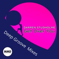 Darren Studholme - Get Over You (Deep Groove Mixes) - (Marivent Music Digital)
