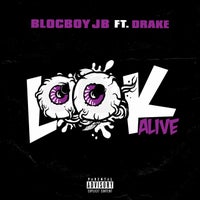BlocBoy JB - Look Alive (feat. Drake) album artwork