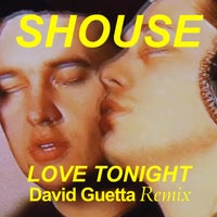 Shouse & David Guetta - Love Tonight (David Guetta Remix Edit) album artwork