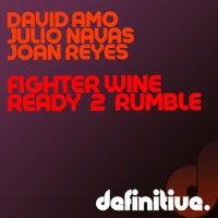 David Amo, Julio Navas & Joan Reyes - Ready 2 Rumble album artwork
