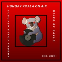 VA - Hungry Koala On Air 003, 2023 [Hungry Koala Records]