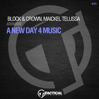 Block & Crown Maickel Telussa - A New Day 4 Music