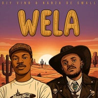 Djy Vino & Kabza De Small - Wela album artwork