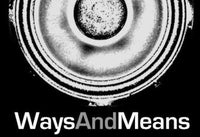 Ways & Means