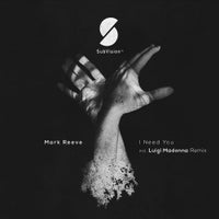 Mark Reeve - I Need You (Luigi Madonna Remix) album artwork