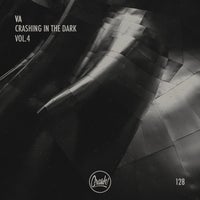 VA - Crashing In The Dark Vol.4 [CRASH128]