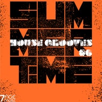 VA - Summertime House Grooves Vol. 6 [7AGE Music]