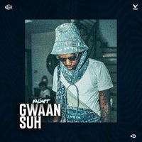 Valiant, DJ Mac & MXSSIVH - Gwaan Suh album artwork