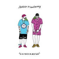 J Balvin - Si Tu Novio Te Deja Sola (feat. Bad Bunny) album artwork