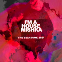 VA - The Bearbook 2021 [I'm A House Mishka]