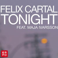Felix Cartal - Tonight (feat. Maja Ivarsson) [Hot Mouth Remix] album artwork