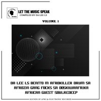 VA - Let the Music Speak, Vol. 1 [Sounds Of Afro & Electronic]