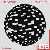 Bob Sinclar, Riva Starr & Mark Broom - I Feel for You (Star B Extended Remix) album artwork
