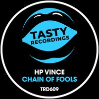HP Vince - Chain Of Fools [TRD609]