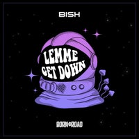 Bish - Lemme Get Down album artwork