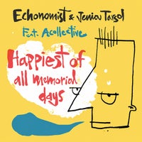 Echonomist, Jenia Tarsol & Acollective - Happiest of All Memorial Days (Dub Mix) album artwork