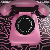 Wenzday - I Wanna Talk album artwork