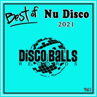 VA - Best of Nu Disco 2021 Vol 1 [Disco Balls Records]