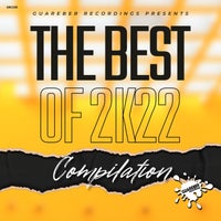 VA - The Best of 2K22 Compilation [Guareber Recordings]
