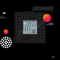 VA - We Love Techno Rave 5 [Clone 2.1 Records]