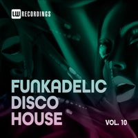 VA - Funkadelic Disco House, 10 [LW Recordings]