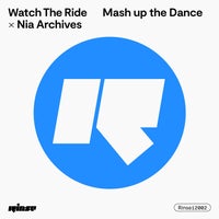 022. Watch The Ride, Nia Archives - Mash Up The Dance - Vocals - F Minor - 170bpm album artwork