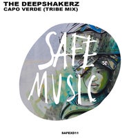 The Deepshakerz - Capo Verde (Tribe Mix) [SAFEXD11B]