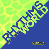 VA - Rhythms of the World 2022 [Xumba Recordings]
