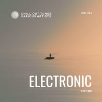 VA - Electronic Shore (Chill out Tunes) Vol. 4 [IBIZA PARTY SQUAD]